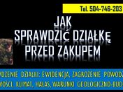 Jak sprawdzić działkę przed zakupem tel. 504-746-203. Audyt stanu