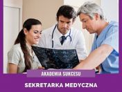 Sekretarka medyczna- kurs roczny!