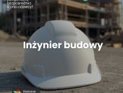 Inżynier budowy