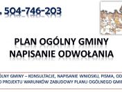 Odwołanie od Planu Ogólnego Gminy, tel. 504-746-203, warunki zabudowy, pismo