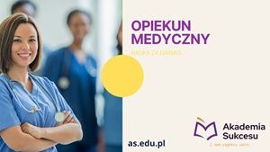 Opiekun medyczny- zdobądź zawód w 3 semestry!  - Zdjęcie 1