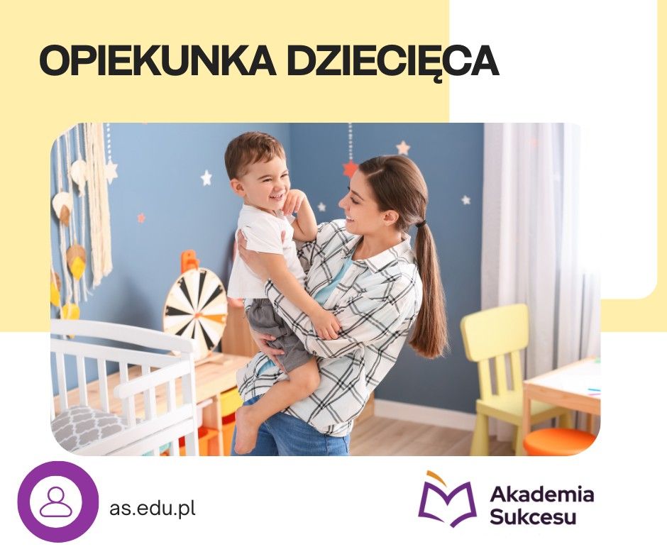 Opiekunka dziecięca- nauka WRZESIEŃ 2026!  - Zdjęcie 1
