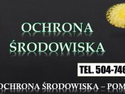 Kontrola ochrona środowiska w firmie, tel. 502-032-782, pomoc, dokumentacja