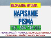 Napisanie pisma ZUS, cena, tel. 504-746-203. Odwołanie pismo do decyzji ZUS.